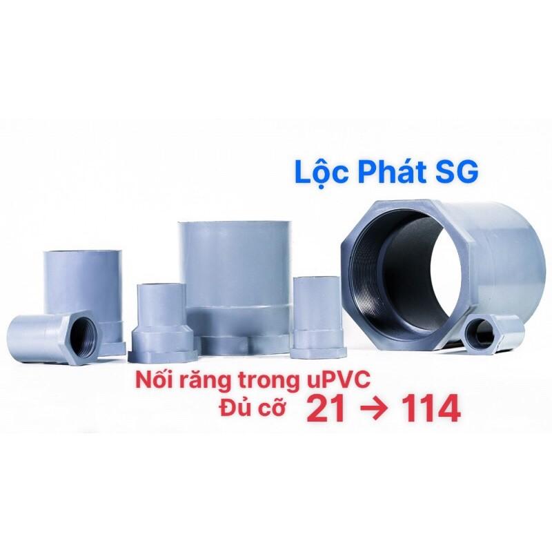 Nối ống nước có răng trong & Răng trong giảm ống uPVC đủ cỡ , phụ kiện ống PVC có ren