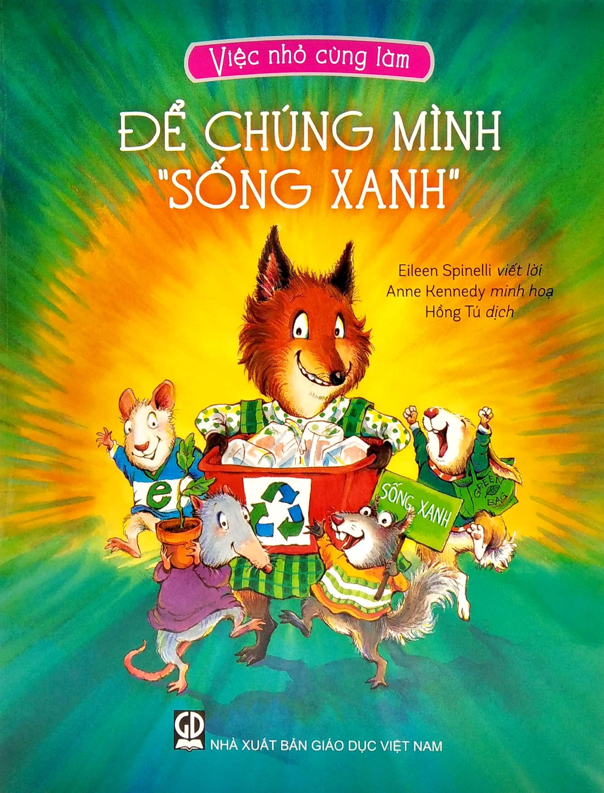 Việc Nhỏ Cùng Làm - Để Chúng Mình &quot;Sống Xanh&quot;