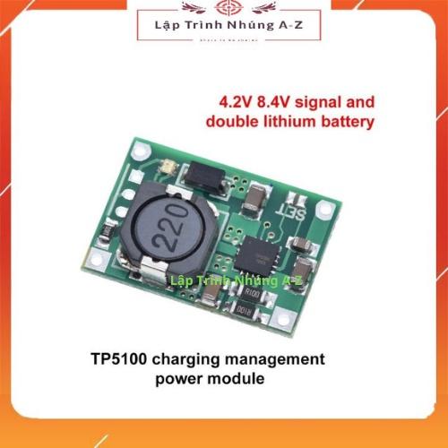 [Lập Trình Nhúng A-Z][129] Mạch Sạc Pin Lithium 4.2V 8.4V TP5100 - 6B1
