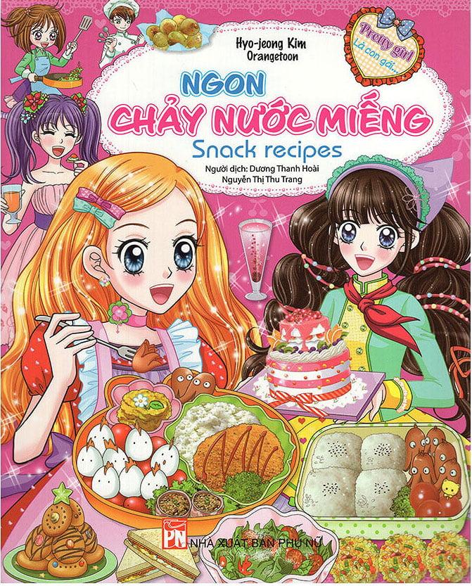 Sách Ngon Chảy Nước Miếng - Snack Recipes