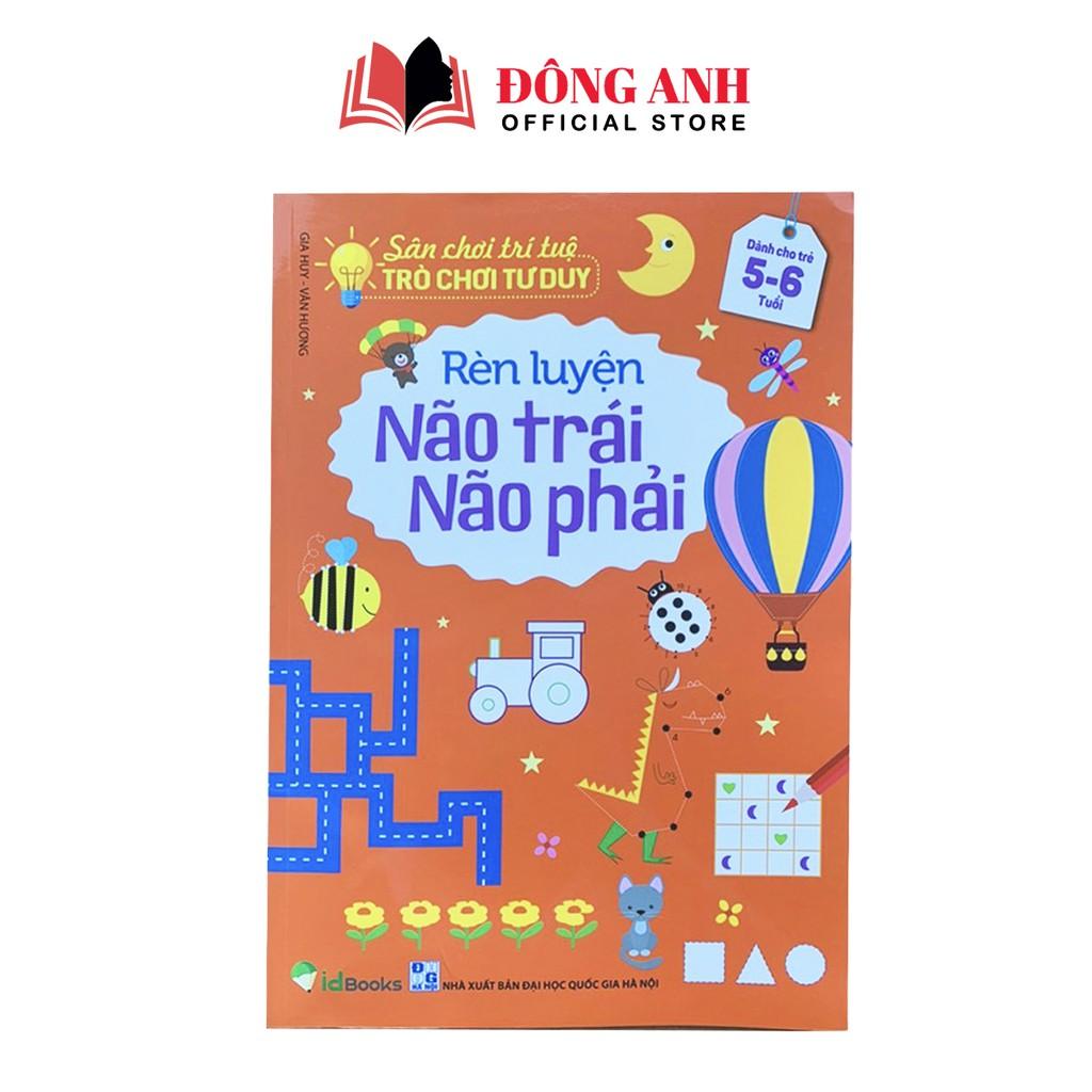 Sách - Sân Chơi Trí Tuệ Trò Chơi Tư Duy Rèn Luyện Não Trái Não Phải dành cho bé từ 3-6 tuổi