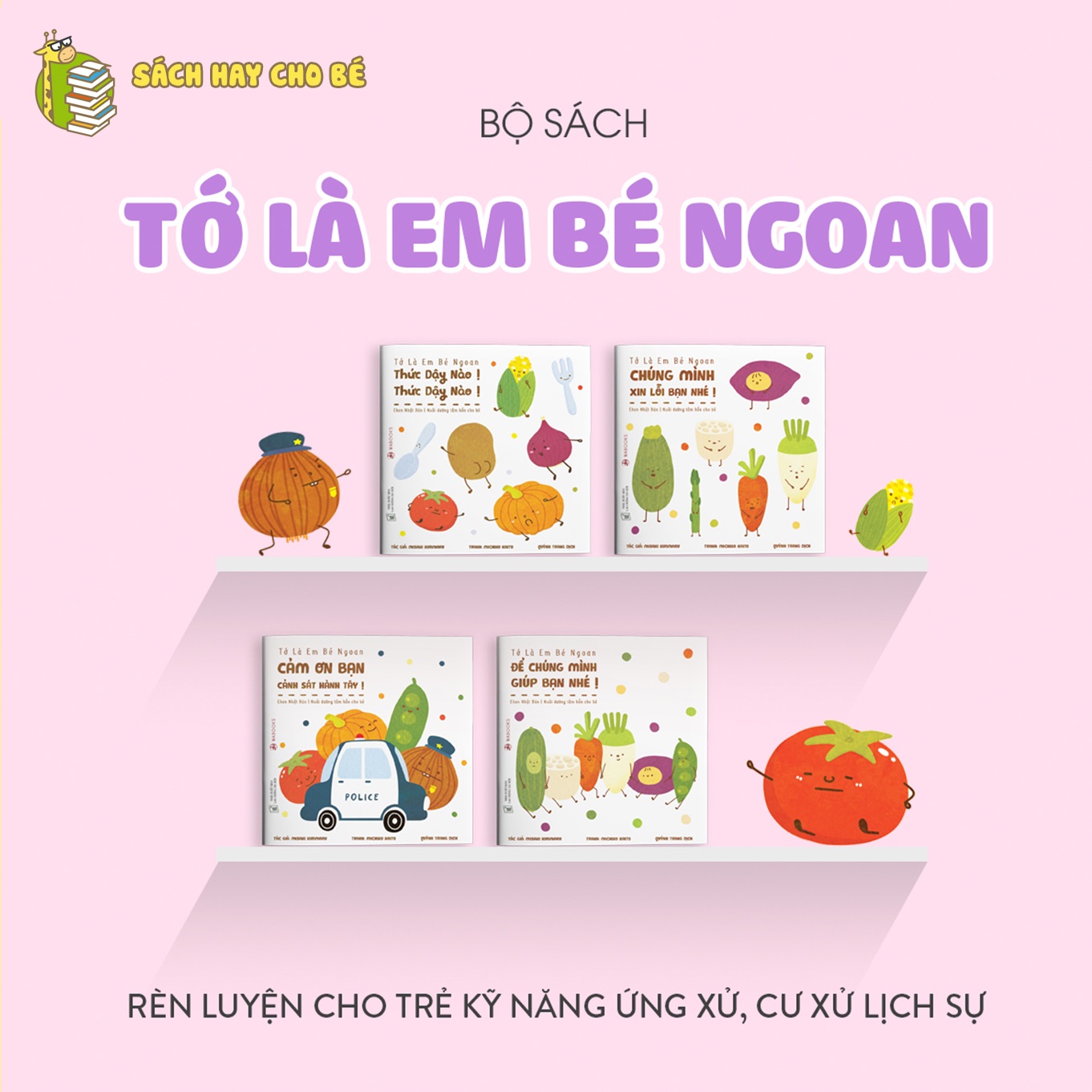 Sách Ehon Nhật Bản- Bộ Sách Tớ Là Em Bé Ngoan dành cho bé từ 2 tuổi- Sách ehon rèn luyện cho trẻ kỹ năng ứng xử và cư xử lịch sự