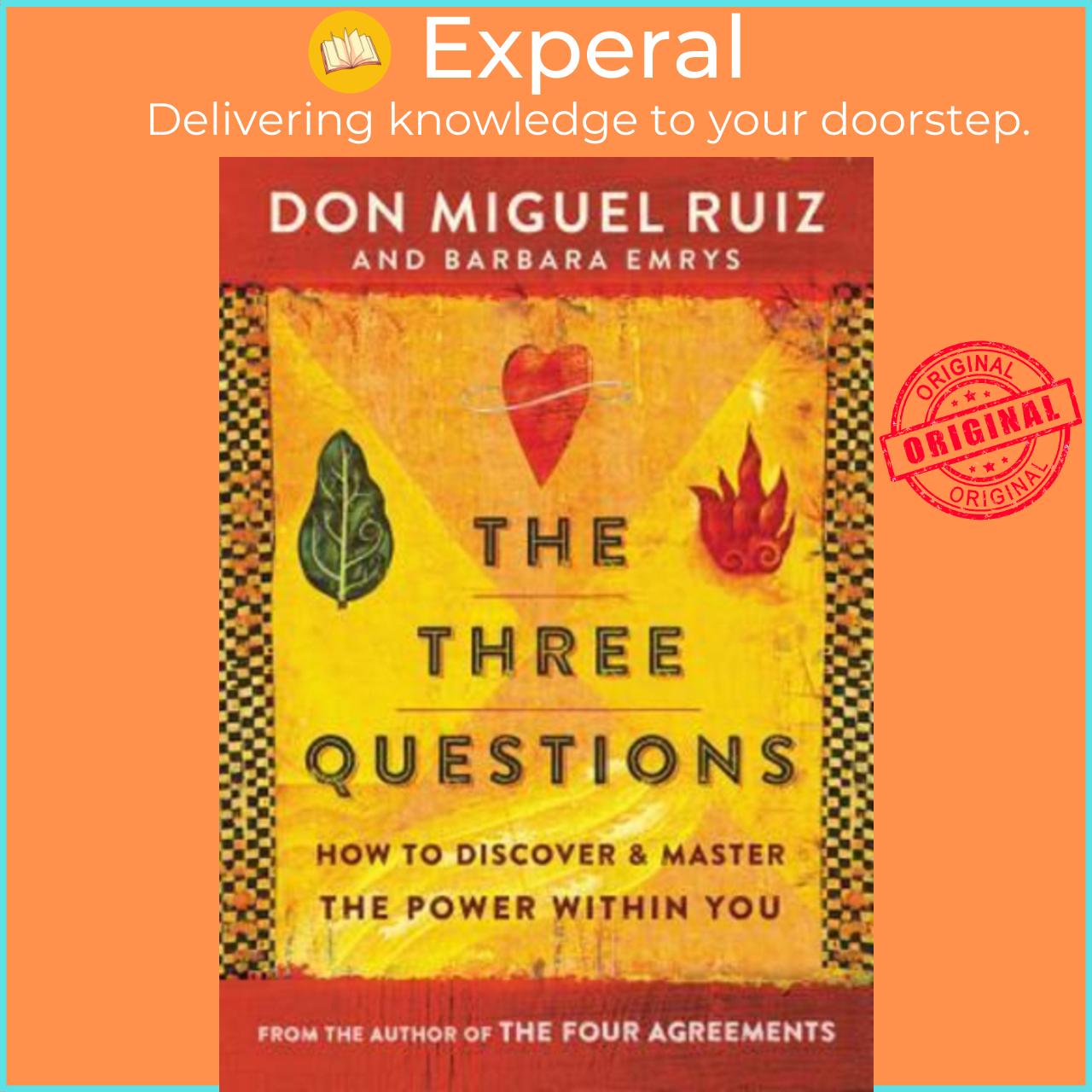 Sách - The Three Questions : How to Discover and Master the Power Within You by Don Miguel Ruiz