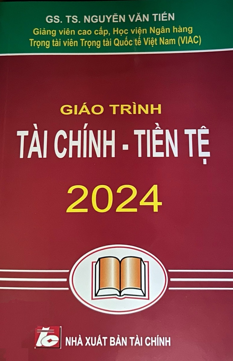 Giáo Trình Tài Chính Tiền Tệ (Tái Bản 2024) - Nguyễn Văn Tiến - ảnh 2