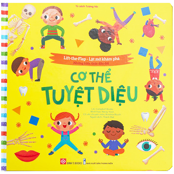 Sách Phát Triển Tư Duy: Lift-The-Flap - Lật Mở Khám Phá - Những Kiến Thức Đầu Đời - Cơ Thể Tuyệt Diệu