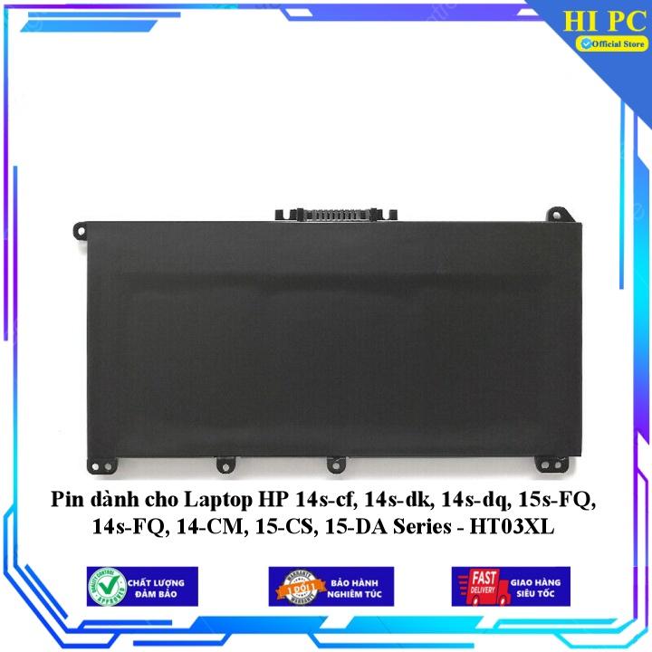 Pin dành cho Laptop HP 14s-cf 14s-dk 14s-dq 15s-FQ 14s-FQ 14-CM 15-CS 15-DA Series - HT03XL - Hàng Nhập Khẩu 