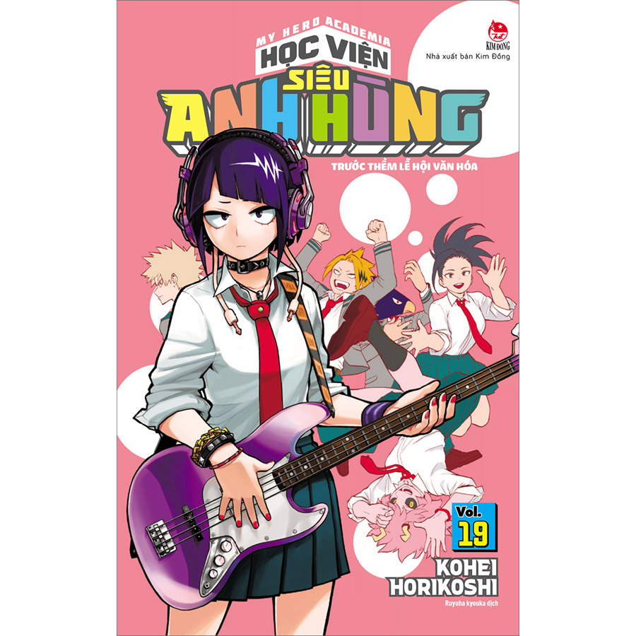 My Hero Academia - Học Viện Siêu Anh Hùng - Tập 19: Trước Thềm Lễ Hội Văn Hóa (Tái Bản)