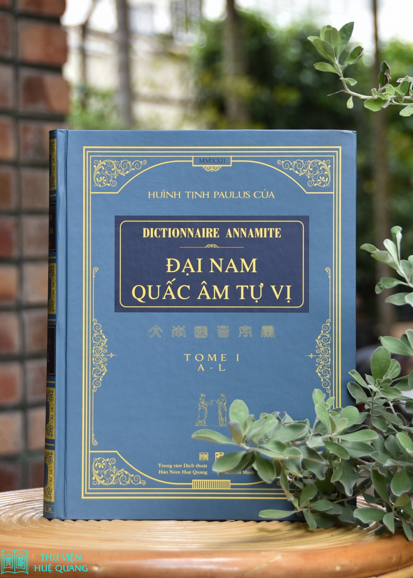 Tặng kèm “Huỳnh Tịnh Của Và Công Trình Biên Soạn Bộ Đại Nam Quấc Âm Tự Vị” - ĐẠI NAM QUẤC ÂM TỰ VỊ (Boxset trọn bộ 2 tập bìa cứng) (Tái bản 2022) – Paulus Của