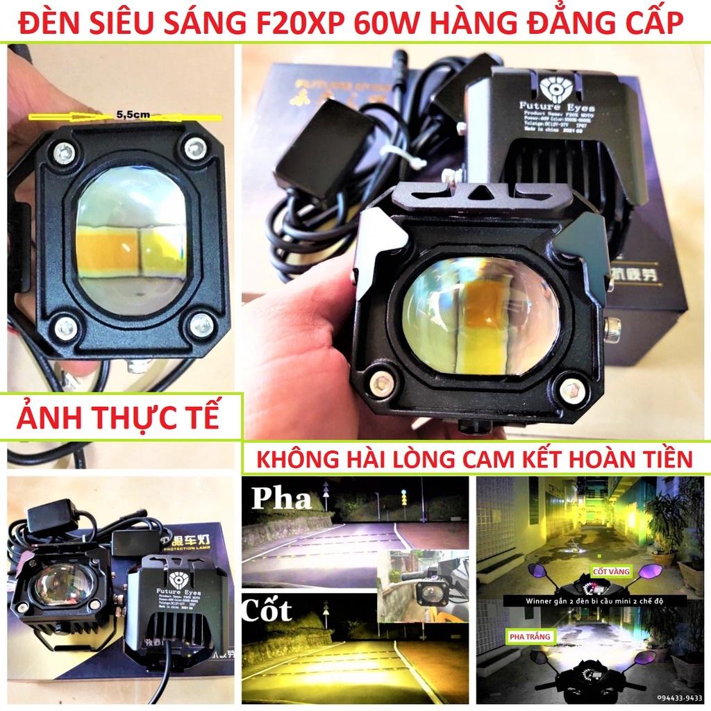 Đèn trợ sáng xe máy ô tô 2 màu cốt vàng pha trắng F20XP mẫu mới 60W siêu sáng chống nước hàng cao câp