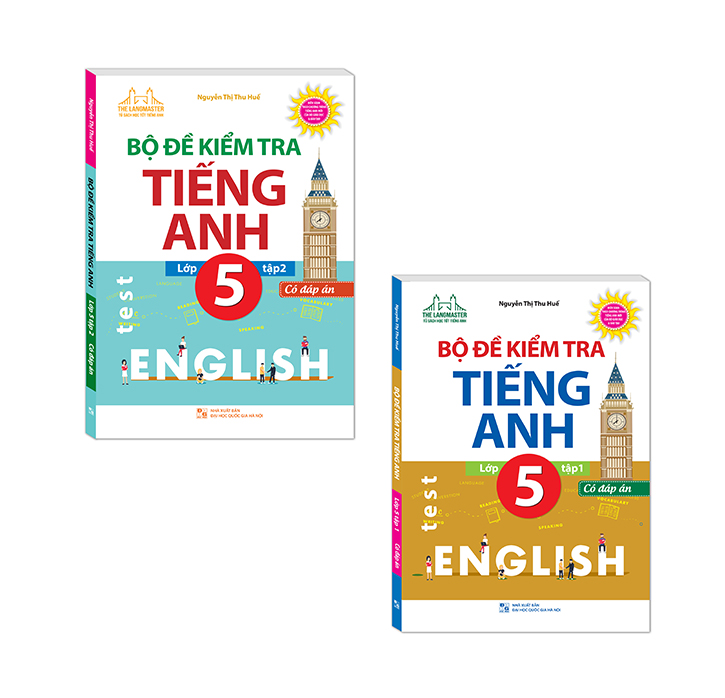 Combo 2 cuốn Bộ đề kiểm tra tiếng Anh lớp 5 tập 1 + tập 2 - Có đáp án