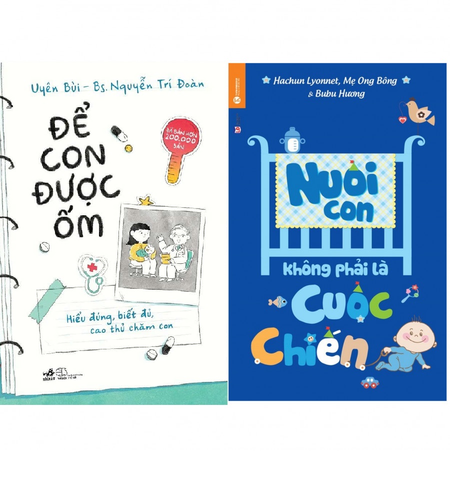Combo Để Con Được Ốm  Nuôi Con Không Phải Là Cuộc Chiến