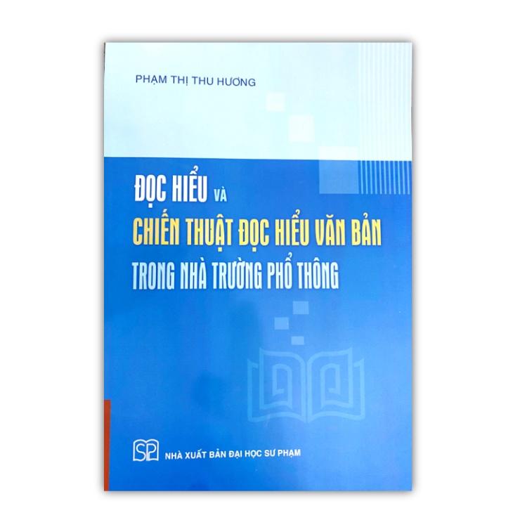 Sách Đọc hiểu và chiến thuật đọc hiểu văn bản trong nhà trường phổ thông