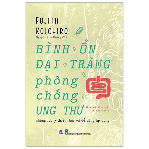 Sách Sức Khỏe Đáng Đọc-Bình Ổn Đại Tràng, Phòng Chống Ung Thư