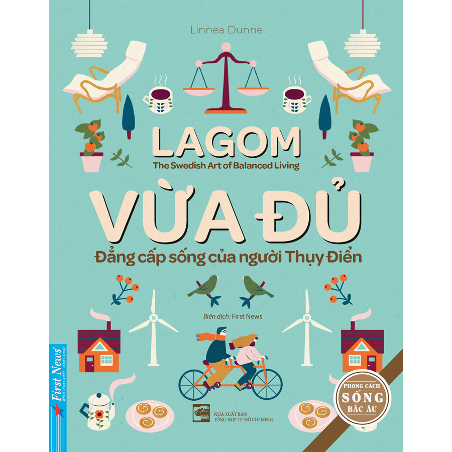 Vừa Đủ - Đẳng Cấp Sống Của Người Thụy Điển (Tái Bản)