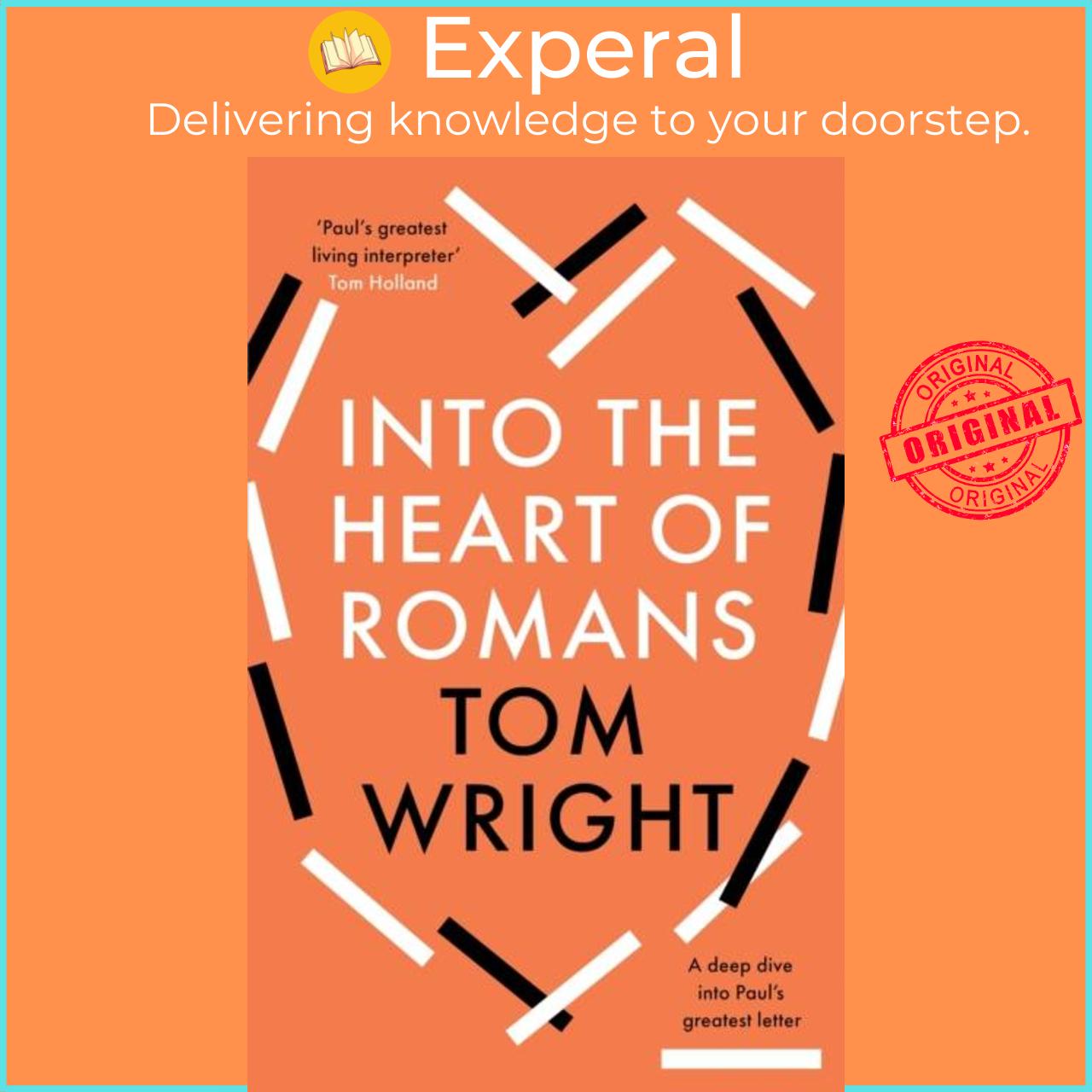 Sách - Into the Heart of Romans - A Deep Dive into Paul's Greatest Letter by Tom Wright (UK edition, hardcover)