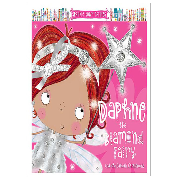 Sparkle Town Fairies: Daphne the Diamond Fairy