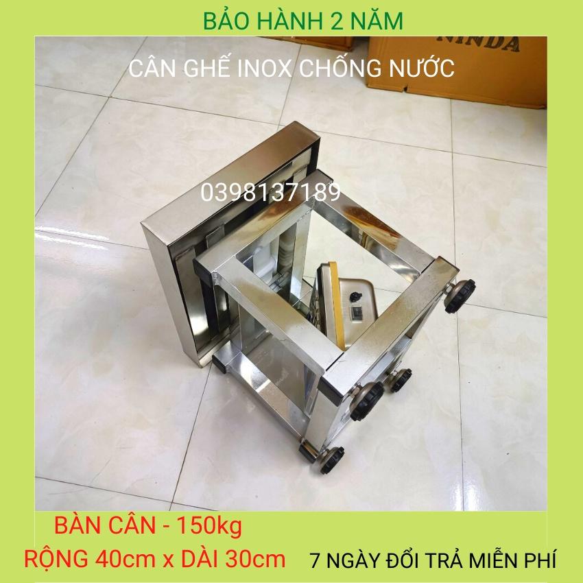 cân ghế điện tử ( 150kg &amp; 300kg ) inox chống nước toàn phần,dùng cho cân các mặt hàng khối lượng lớn ( BH 24 tháng