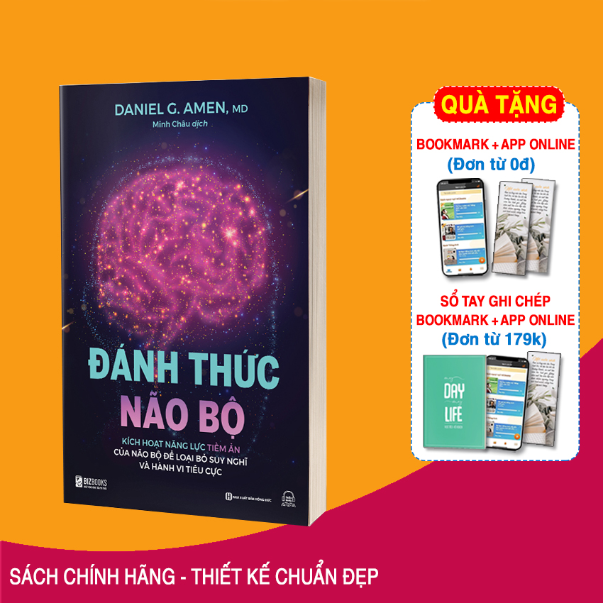 Sách Đánh Thức Não Bộ: Kích Hoạt Năng Lực Tiềm Ẩn Của Não Bộ Để Loại Bỏ Suy Nghĩ Và Hành Vi Tiêu Cực