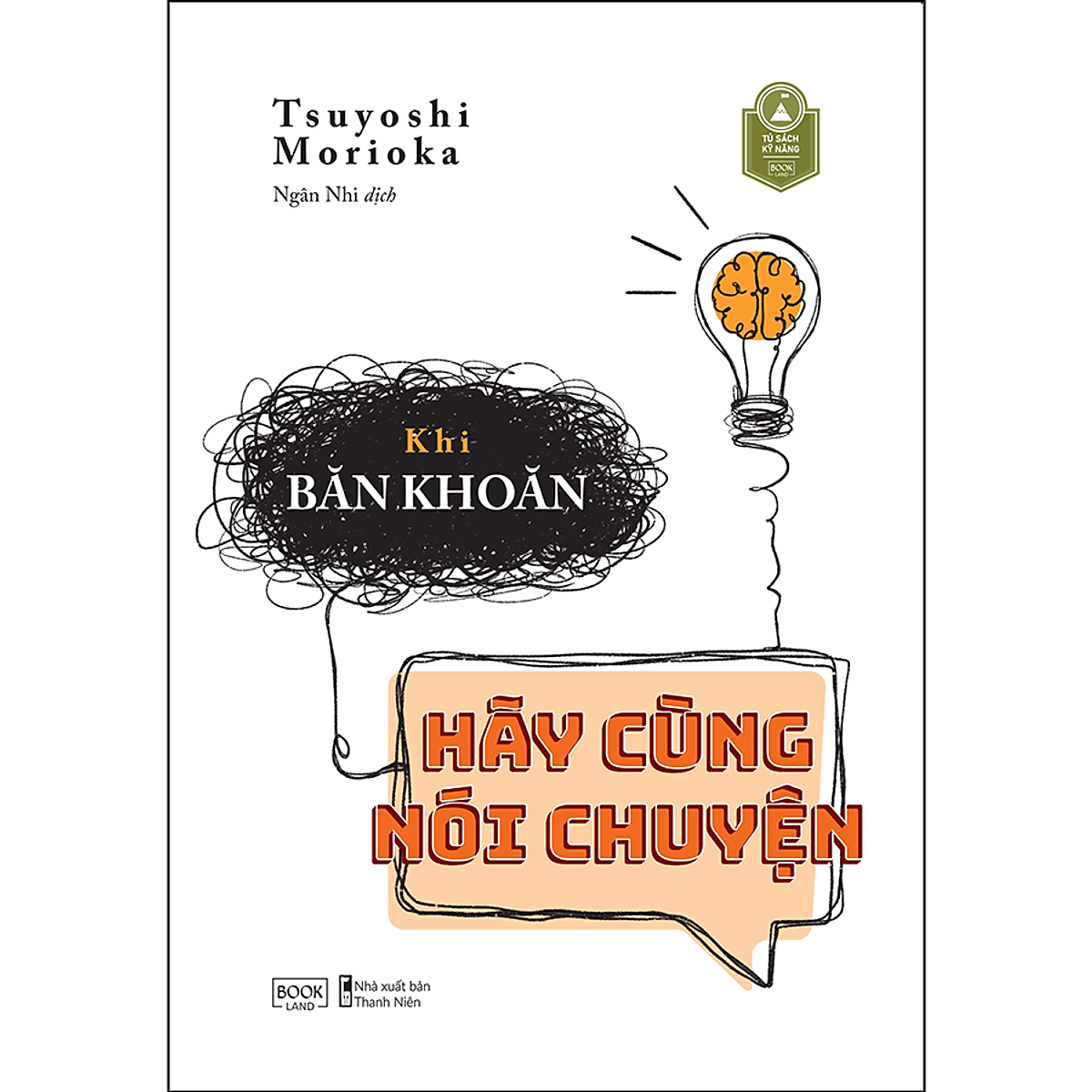 Khi Băn Khoăn Hãy Cùng Nói Chuyện - Bản Quyền