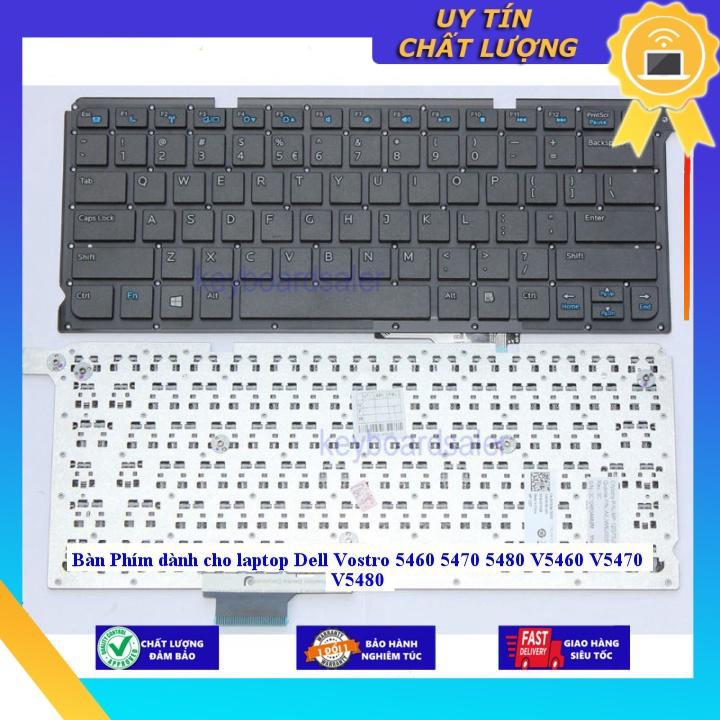 Bàn Phím dùng cho laptop Dell Vostro 5460 5470 5480 V5460 V5470 V5480 - Hàng chính hãng - ZIN MIKEY1953