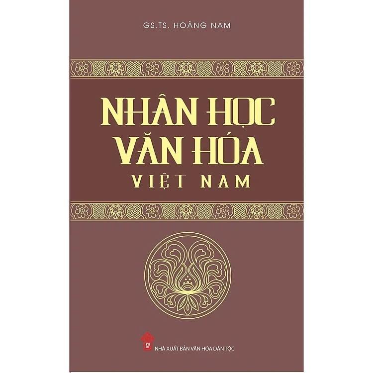 Sách - Nhân Học Văn Hóa Việt Nam - Hoàng Nam - VIETNAMBOOK