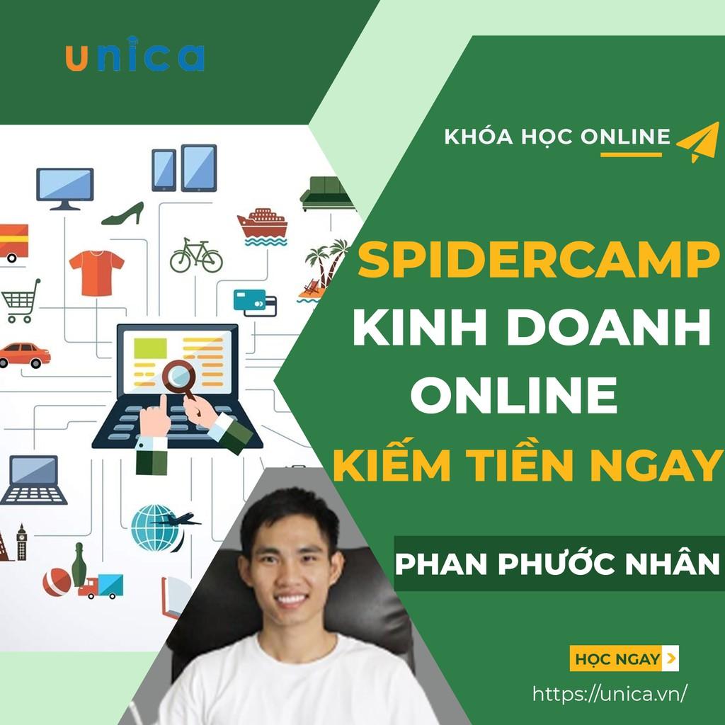 Khóa học KINH DOANH - Spidercamp - Kinh doanh online kiếm tiền ngay UNICA.VN