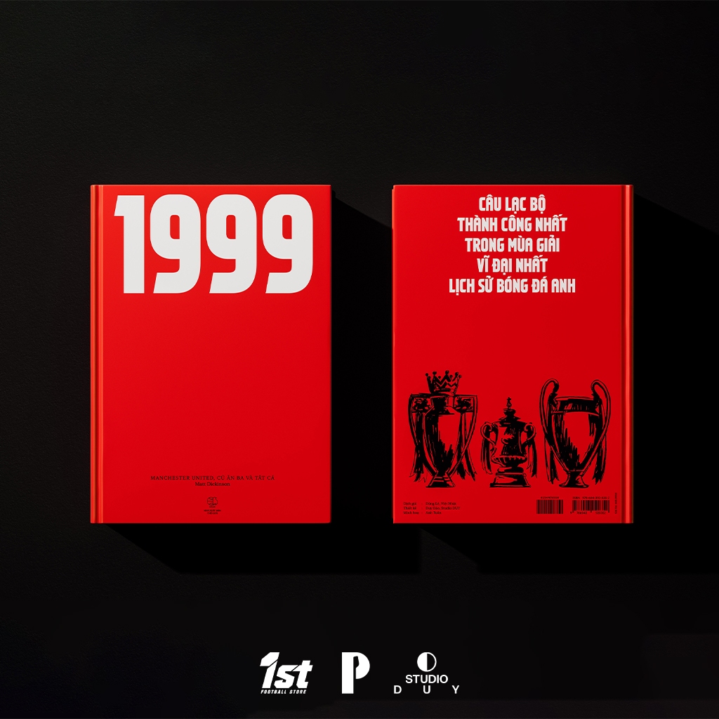 Sách - 1999: Manchester United, Cú Ăn Ba Và Tất Cả