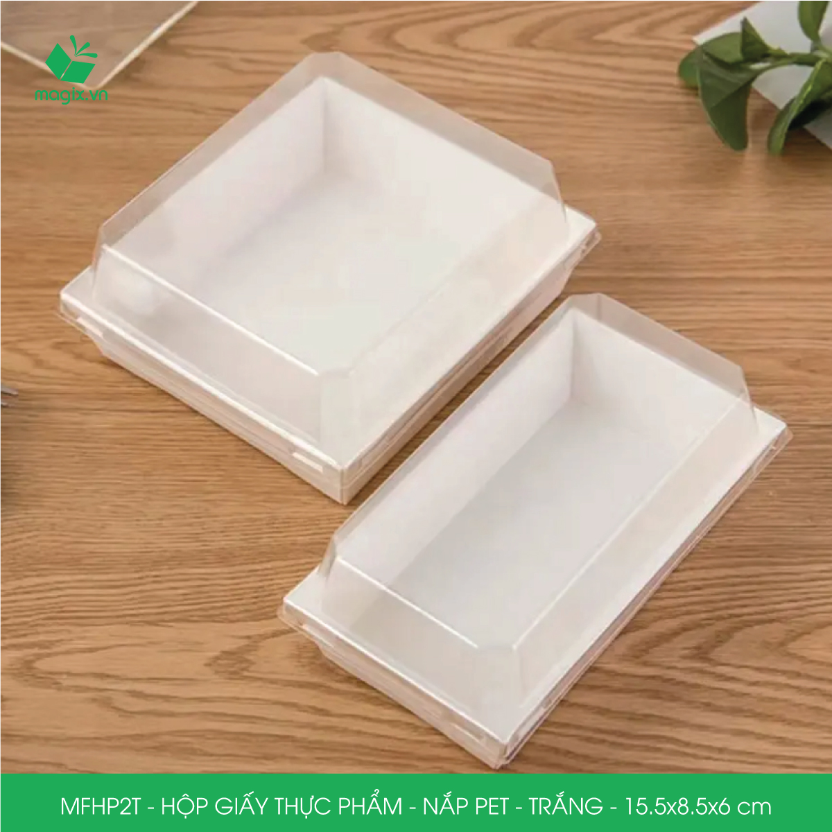 MFHP2T - 15.5x8.5x6 cm - 25 hộp giấy thực phẩm màu trắng nắp Pet, hộp giấy chữ nhật đựng thức ăn, hộp bánh nắp trong