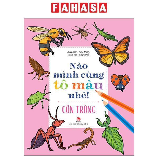 Nào Mình Cùng Tô Màu Nhé! - Côn Trùng