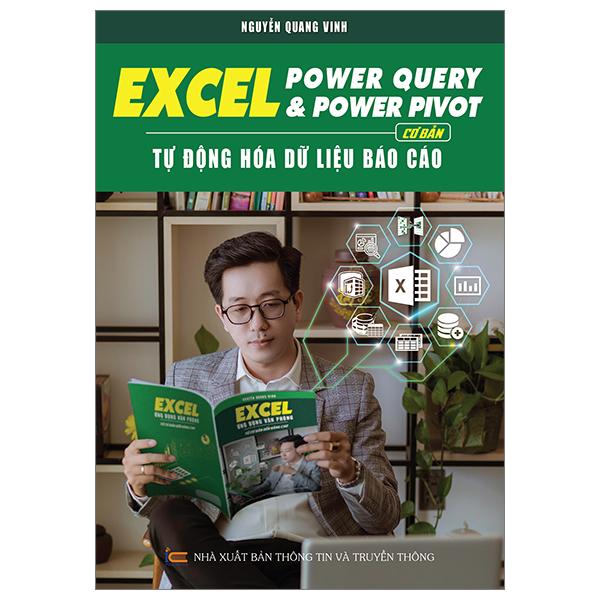 Excel Power Query Và Power Pivot Cơ Bản - Tự Động Hóa Dữ Liệu Báo Cáo