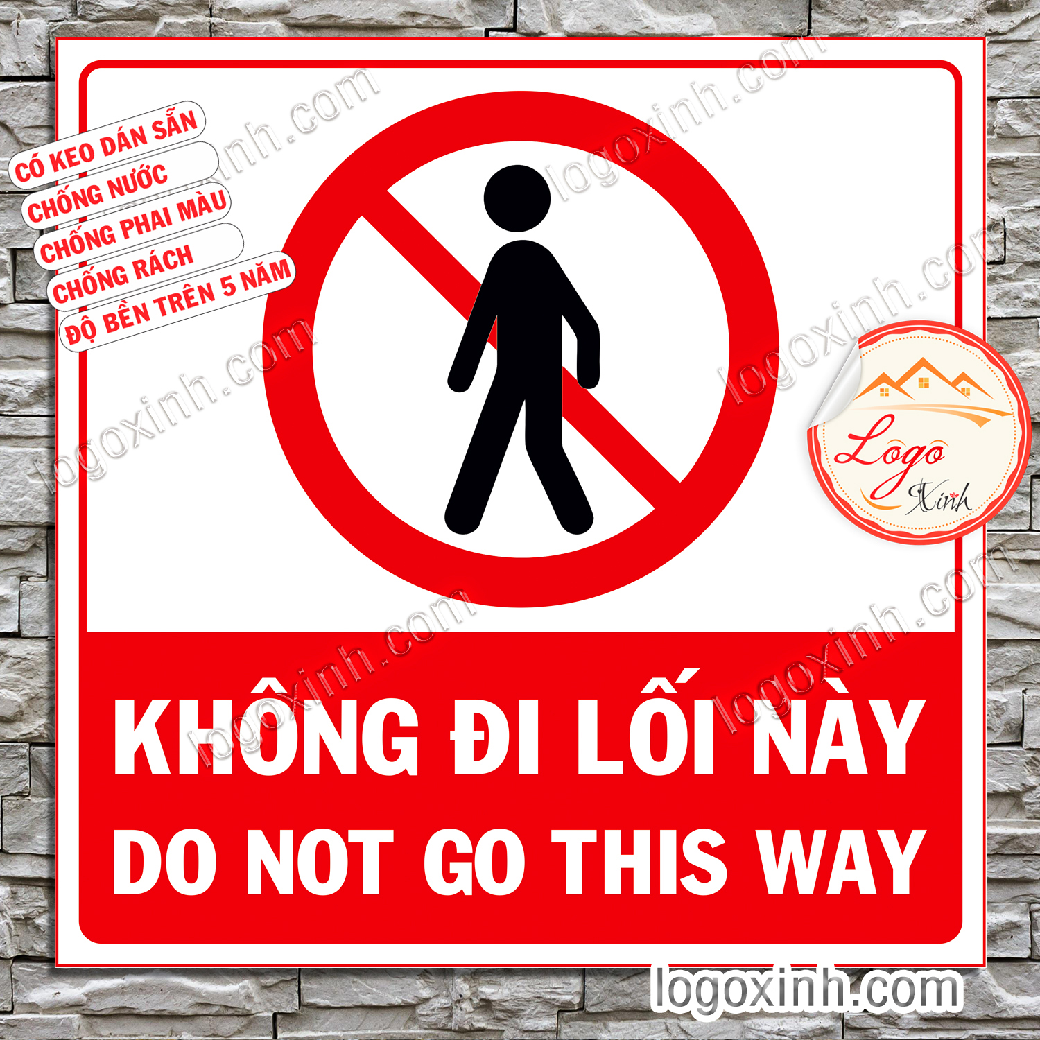 Logo Tem Sticker Biển Cảnh Báo Cấm Không Đi Lối Này , Do Not Go This Way Chất Liệu Decal Chống Nước, Chống Phai Màu