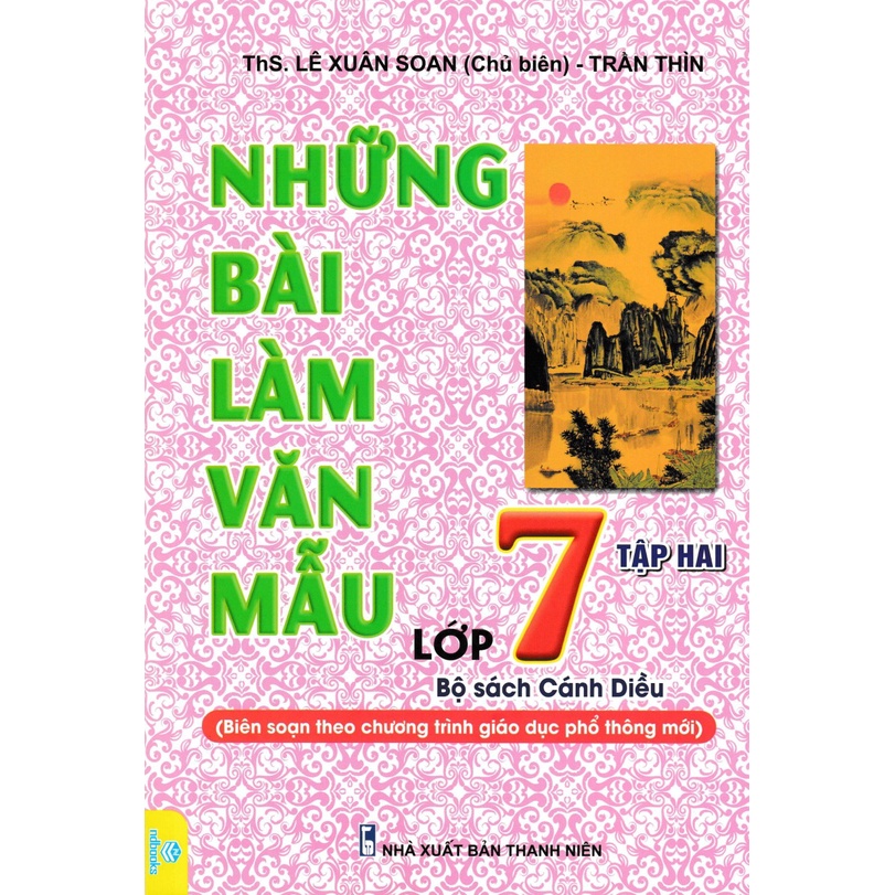 Những Bài Làm Văn Mẫu Lớp 7 - Tập 2 (Bộ Sách Cánh Diều) - ND)