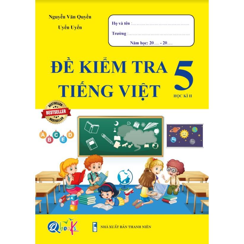 Sách - Đề Kiểm Tra Tiếng Việt 5 - Học Kì 2 (1 cuốn)
