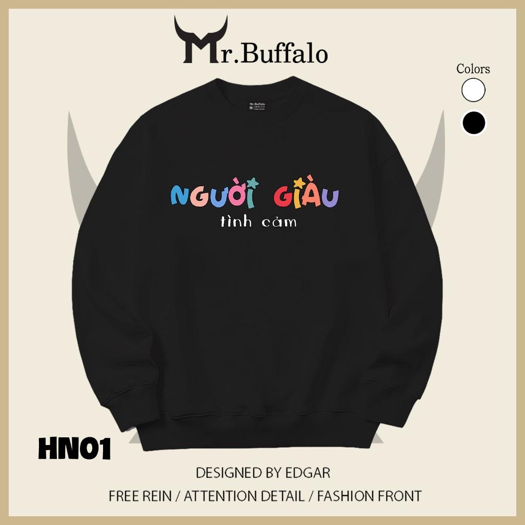 Áo sweater thu đông form rộng in hình hài hước Người Giàu tình cảm Mr.buffalo - [HN02] Áo Đen