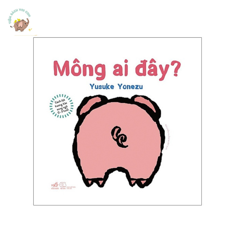 Sách - Lật Tương Tác Song Ngữ 0-3 Tuổi: Mông Ai Đây?