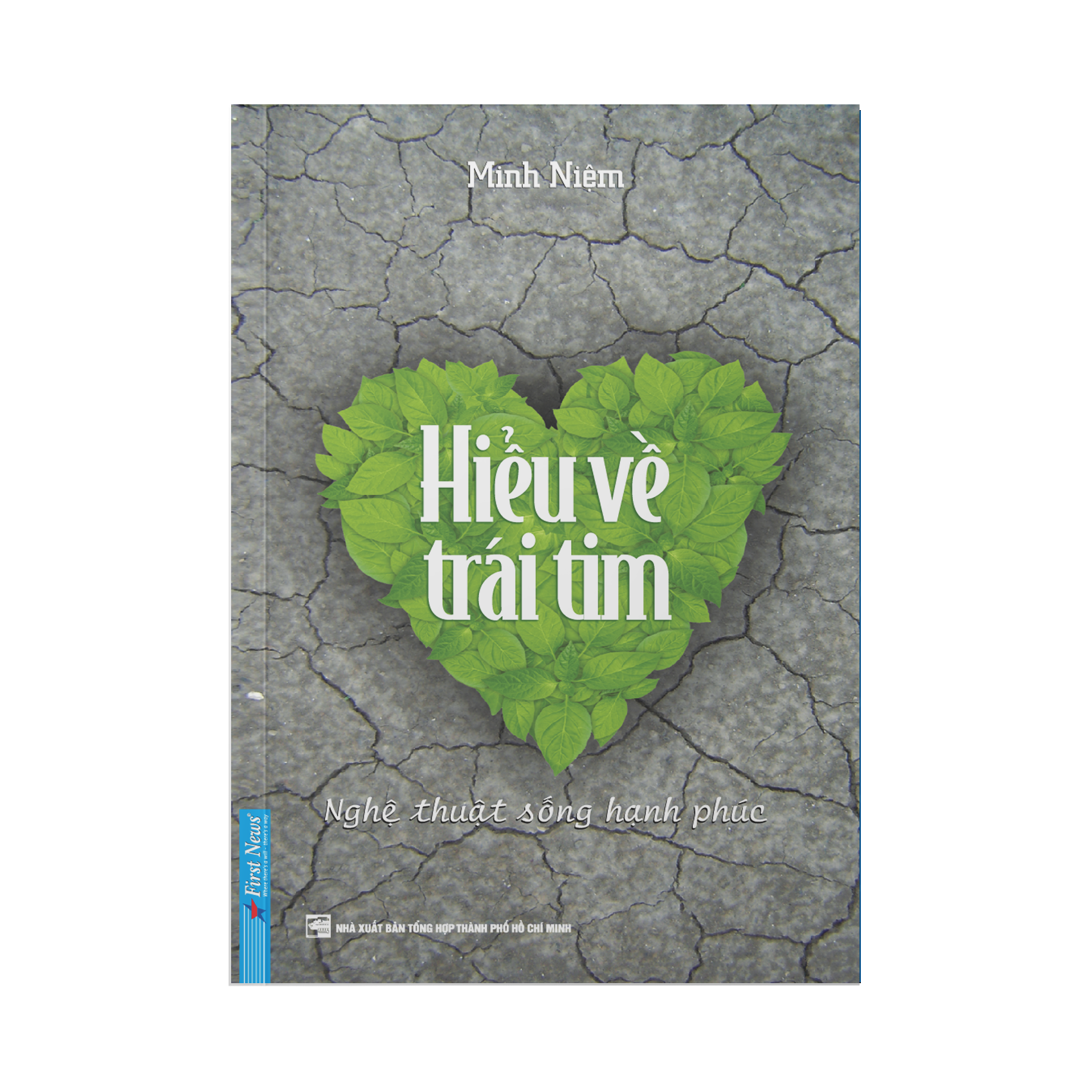 Sách Hiểu Về Trái Tim (Tái Bản 2019) - Minh Niệm