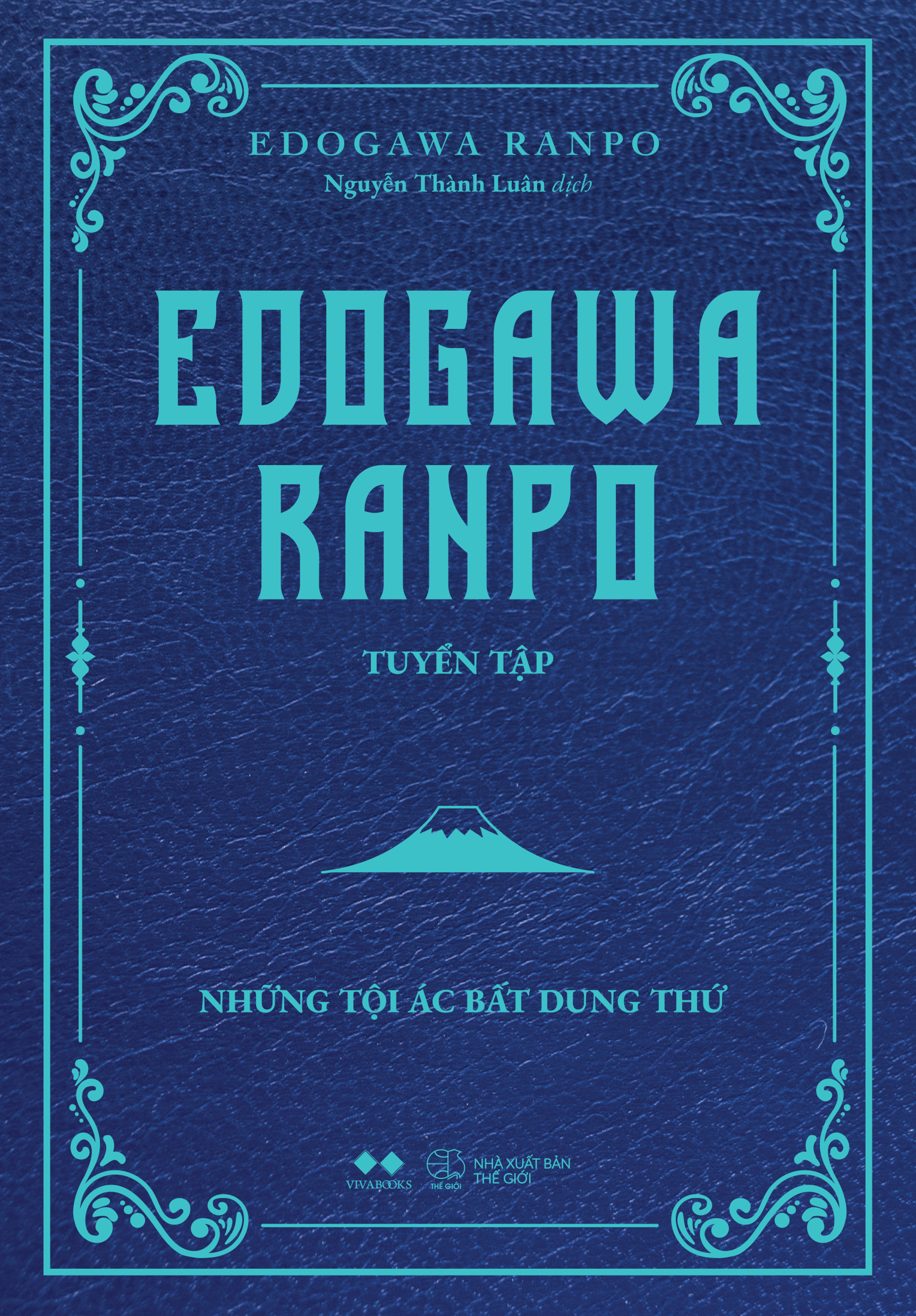 Combo 2 Cuốn Văn Học Hành Động Hay- Combo 2 Cuốn: Edogawa Ranpo Tuyển Tập- Những Câu Chuyện Bí Ẩn Và Ly Kỳ Nhất+Những Tội Ác Bất Dung Thứ