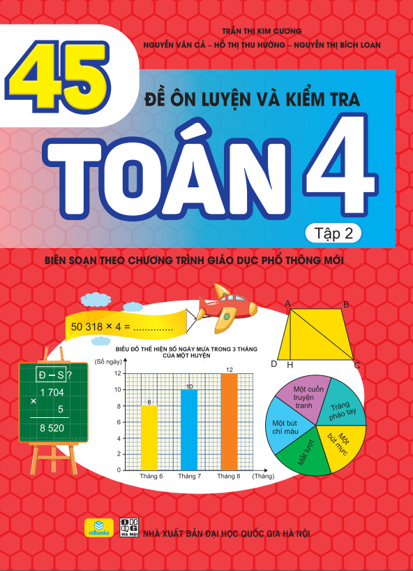 Sách - 45 Đề Ôn Luyện Và Kiểm Tra Toán 4 - Biên soạn theo chương trình GDPT mới - ndbooks