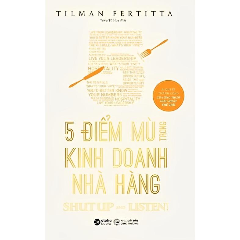 Sách Lẻ/Combo Độc Tôn Để Trường Tồn + 5 Điểm Mù Trong Kinh Doanh Nhà Hàng + Cẩm Nang Mở Nhà Hàng - Alphabooks