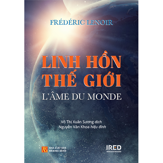 Sách IRED Books - Linh hồn thế giới - Frédéric Lenoir