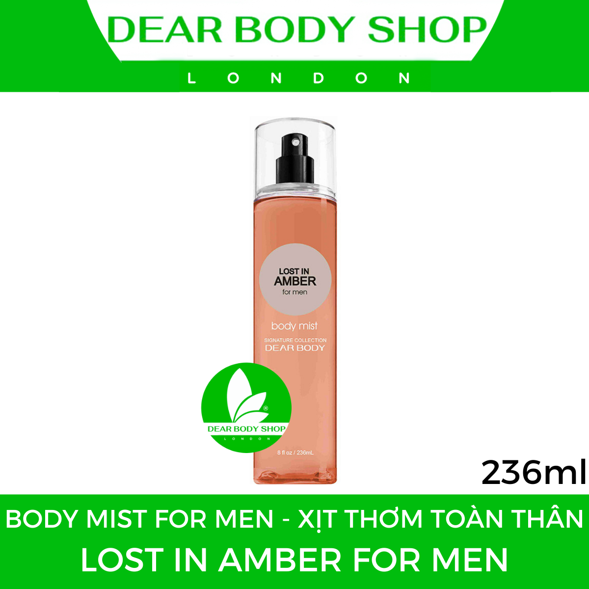 XỊT THƠM TOÀN THÂN DEAR BODY - BODY MIST FOR MEN 236ml - Giải Pháp Cuốn Hút Dành Cho Nam Giới - Hương Thơm Nam Tính - Mạnh Mẽ