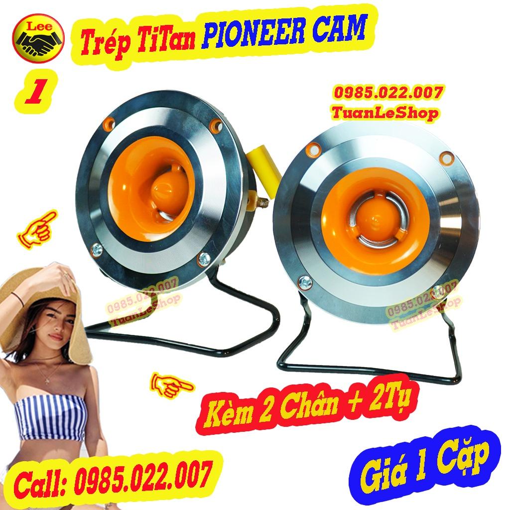 LOA TREBLE RỜI PIO CAM KÈM CHÂN VÀ TỤ XỊN – HÀNG NHẬP – Giá 02 TREP CAM + 02 CHÂN + 02 TỤ