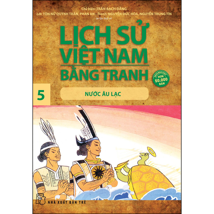 Lịch Sử Việt Nam Bằng Tranh -  Tập 05: Nước Âu Lạc  (Tái Bản 2022)