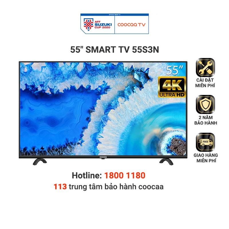 Smart Tivi Netflix 4K UHD Coocaa 55 inch Wifi - Model 55S3N - Hàng chính hãng