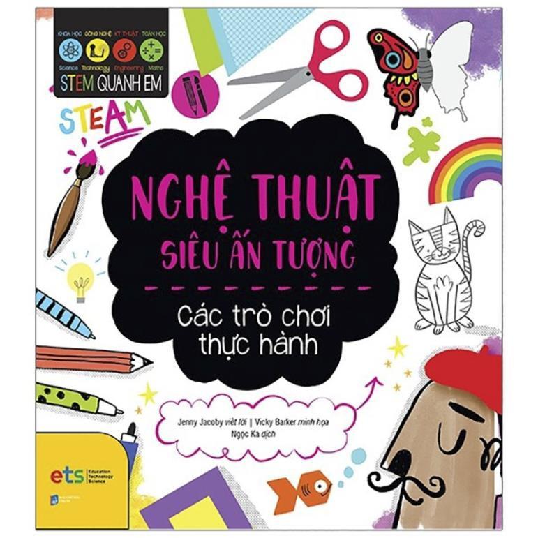 Sách Stem Quanh Em - Nghệ Thuật Siêu Ấn Tượng - Alphabooks - BẢN QUYỀN