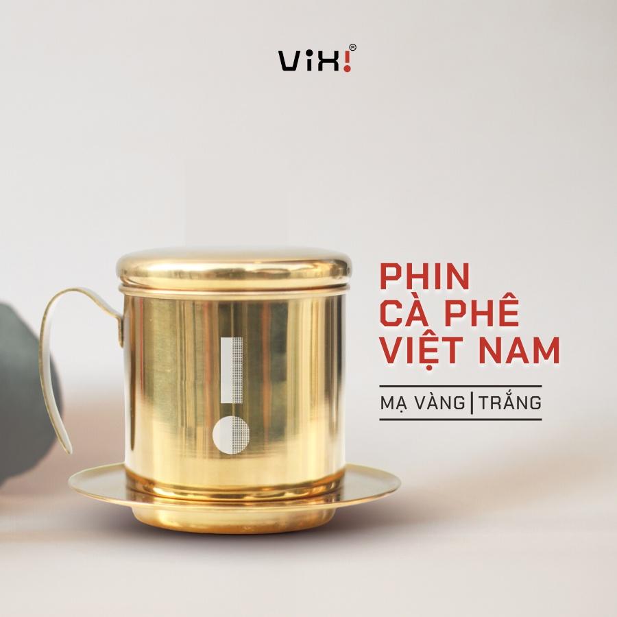 Phin cà phê inox Vixi cao cấp pha 150gr bột cafe, cứng cáp siêu bền