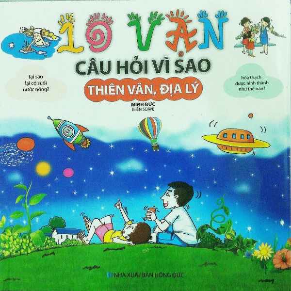 10 Vạn Câu Hỏi Vì Sao - Thiên Văn, Địa Lý (ML)