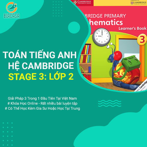 Khóa học Toán Tiếng Anh Hệ Cambridge: Stage 3 - Lớp 2 - [TOT.EDU.VN]