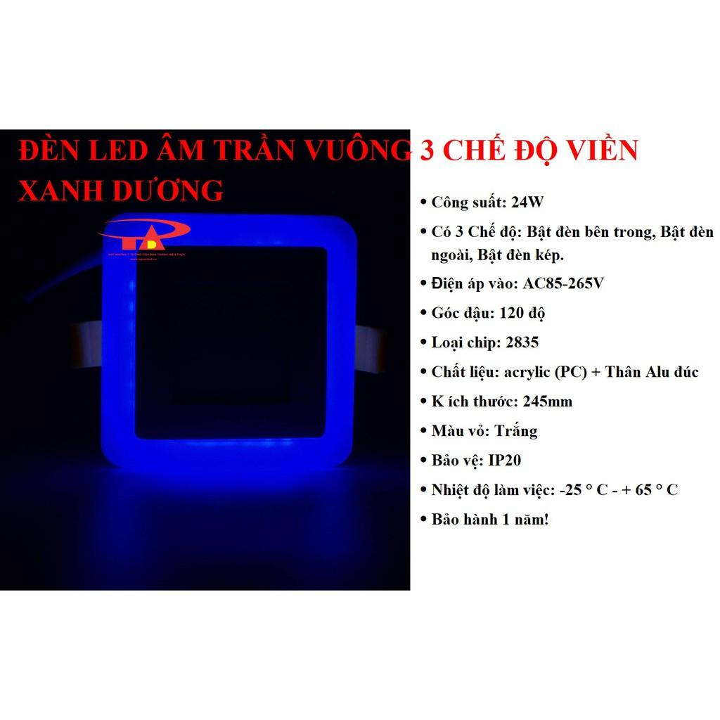 Đèn led âm trần vuông siêu sáng (NÊN MUA) Công suất 3+3, 6+3, 12+4, 18+6, ba chế độ sáng, viền xanh dương