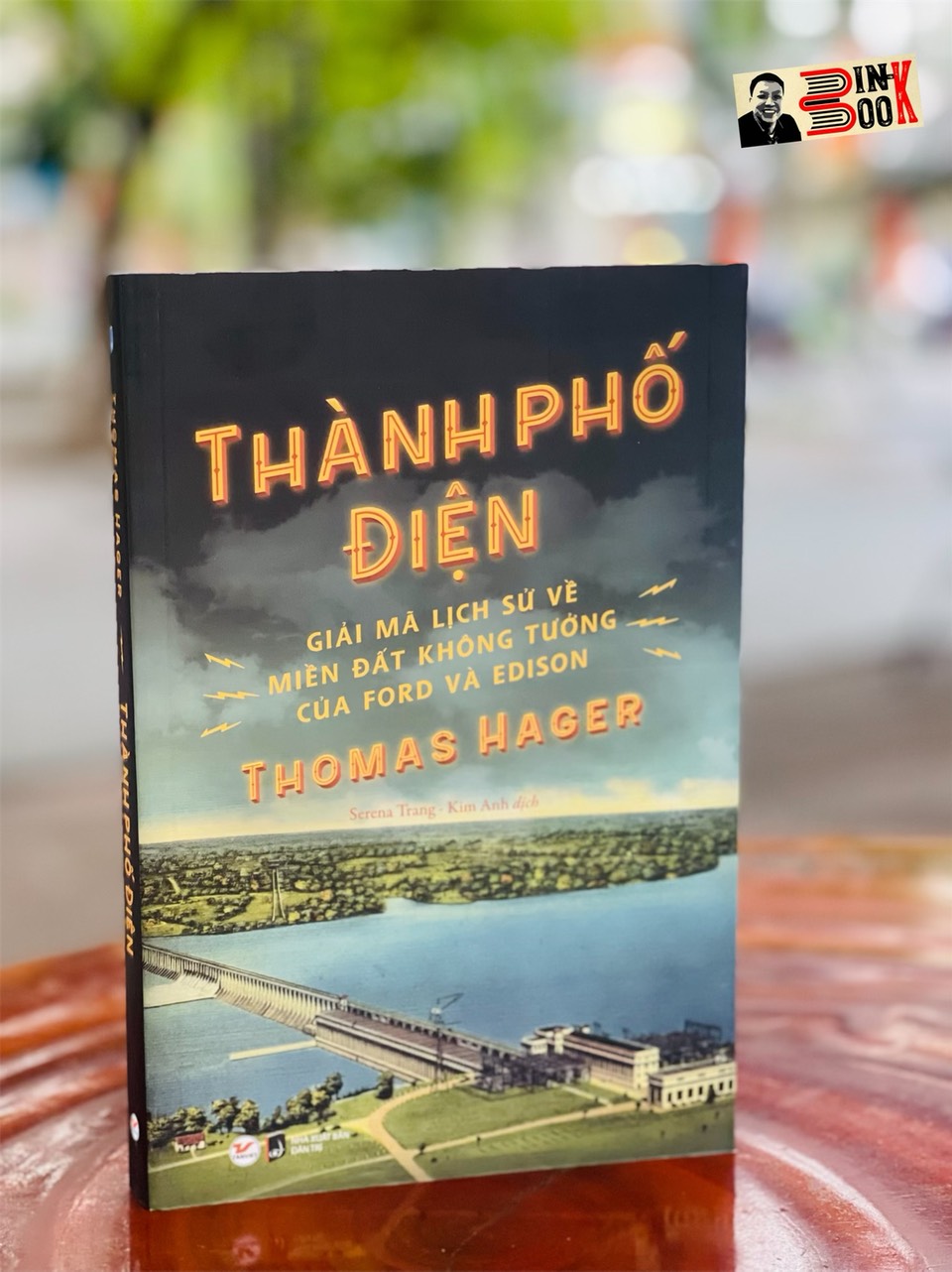 THÀNH PHỐ ĐIỆN - Thomas Hager – Kim Anh dịch – Tân Việt – NXB Dân Trí – Bìa mềm
